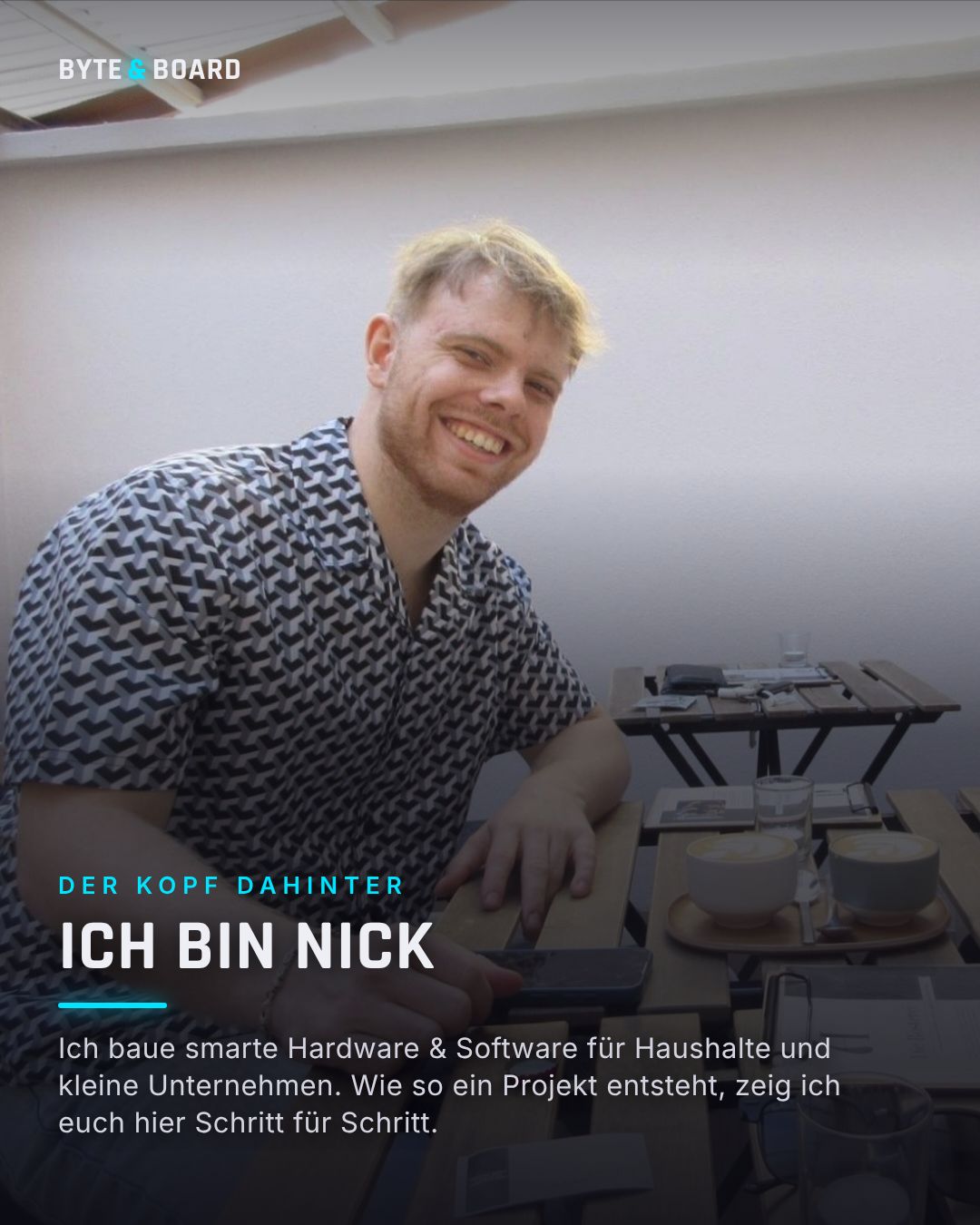 Nick — der Kopf hinter byte & board